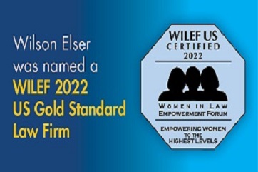 Wilson Elser Certified a “Gold Standard Firm” by Women in Law Empowerment Forum