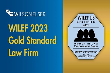 Women in Law Empowerment Forum Again Certifies Wilson Elser a “Gold Standard Firm”
